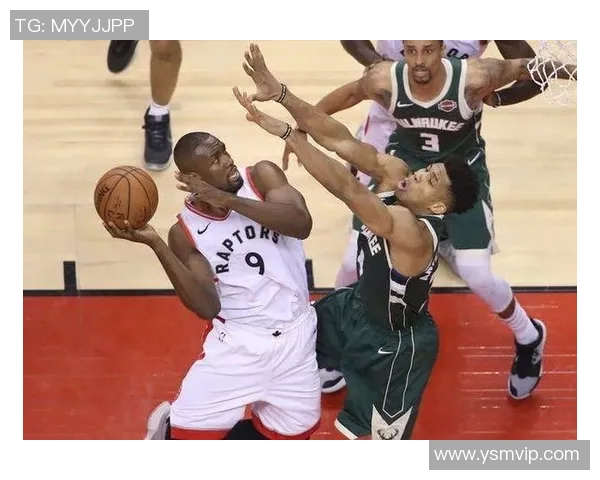 2019年5月18日NBA东部决赛猛龙对阵雄鹿精彩回顾与赛后分析