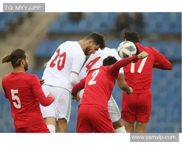 伊朗U23对阵叙利亚U23精彩直播全程回顾与分析